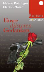 ISBN 9783852190501: Unsre düsteren Gedanken