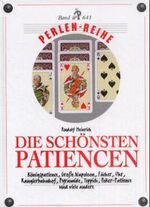 ISBN 9783852234090: Die schönsten Patiencen – Königs-Patience, große Napoleon, Fächer, Uhr, Rangierbahnhof, Pyramide, Teppich, Poker-Patience und viele andere