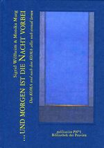 ISBN 9783852523583: und morgen ist die Nacht vorbei - Das KOMA und nach dem KOMA alles noch einmal lernen · [Medizinische Erläuterungen und das Protokoll der Übungen für Wahrnehmung, Sprache und Gedächtnis dokumentiert für Menschen ähnlichen Schicksals]