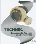 ISBN 9783852527734: Technik. Gesammelte Aspekte des Fortschritts