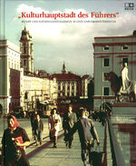 ISBN 9783852529677: Kulturhauptstadt des Führers – Kunst und Nationalsozialismus in Linz und Oberösterreich