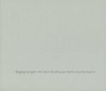 ISBN 9783852529899: Dunkel nur gibt Licht Kontur – Begegnungen mit dem Bildhauer Horst Aschermann