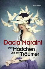 ISBN 9783852567150: Das Mädchen und der Träumer. Roman. Aus dem Italienischen von Ingrid Ickler