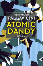 ISBN 9783852567273: Atomic Dandy