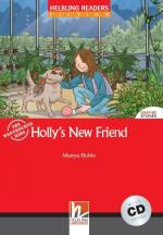 ISBN 9783852723341: Helbling Readers Red Series, Level 1 / Holly's New Friend, mit 1 Audio-CD – Graphic Stories / Helbling Readers Red Series / Level 1 (A1)