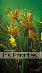 ISBN 9783852851983: Ins Paradies