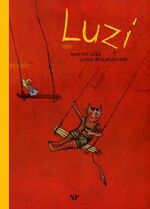 ISBN 9783853262405: Luzi. Ausgedacht und gemalt von Linda Wolfsgruber. Aufgeschrieben von Martin Auer (4 - 6 Jahre)