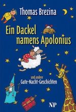 ISBN 9783853262627: Ein Dackel namens Apolonius und andere Gute-Nacht-Geschichten