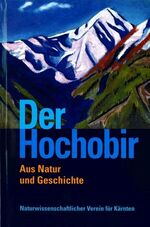 ISBN 9783853280171: Der Hochobir. Aus Natur und Geschichte.