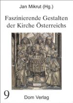 ISBN 9783853511763: Faszinierende Gestalten der Kirche Österreichs