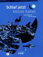 ISBN 9783853512371: Schlaf jetzt, kleines Kamel