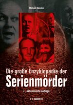 Die große Enzyklopädie der Serienmörder