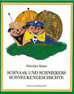 ISBN 9783853668740: schnaak und schniekers schneckengeschichte