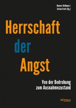 ISBN 9783853714881: Herrschaft der Angst - Von der Bedrohung zum Ausnahmezustand