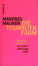 ISBN 9783854093145: Die Touristenfarm. Eine irische Geschichte und andere Erzählungen