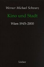 ISBN 9783854093909: Kino und Stadt - Wien 1945-2000