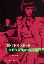 ISBN 9783854154143: Absichtslos