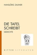 ISBN 9783854154822: Die Tafel schreibt – Gedichte