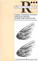 ISBN 9783854180012: Vergleichende Anatomie der Engel – Das Büchlein vom Leben nach dem Tode