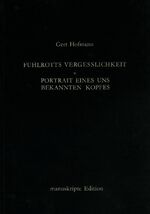 ISBN 9783854200161: Fuhlrotts Vergesslichkeit /Portrait e. uns bekannten Kopfes Mängelexemplar