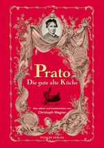 ISBN 9783854314264: Prato - Die gute alte Küche