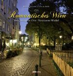 ISBN 9783854315520: Romantisches Wien - Verschwiegene Orte · Verträumte Winkel