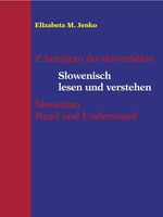 ISBN 9783854354888: Slowenisch lesen und verstehen – Z branjem do slovenščine /Slovenian – Read and Understand