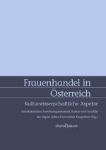 ISBN 9783854355694: Frauenhandel in Österreich - Kulturwissenschaftliche Aspekte