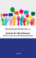 ISBN 9783854357957: Jenseits der Sprachmauer: Erinnern und Sprechen von Mehrheiten und Minderheiten in der Migrationsgesellschaft