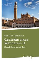 ISBN 9783854384885: Gedichte eines Wanderers II – Durch Raum und Zeit