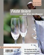 ISBN 9783854393511: Feste feiern : Von Wien bis Bregenz