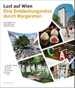 ISBN 9783854394846: Lust auf Wien – Eine Entdeckungsreise durch Margareten