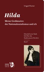 ISBN 9783854397342: Hilda - Meine Großmutter, der Nationalsozialismus und ich