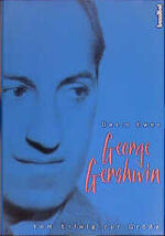 ISBN 9783854451570: George Gershwin: Vom Erfolg zur Grösse