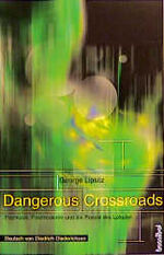 ISBN 9783854451662: Dangerous Crossroads – Pop-Musik, Postmoderne und die Poesie des Lokalen