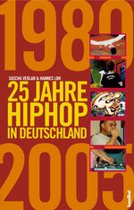 ISBN 9783854452614: 25 Jahre HipHop in Deutschland