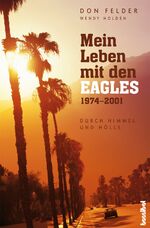 ISBN 9783854452959: Mein Leben mit den Eagles - 1974-2001 (Durch Himmel und Hölle)