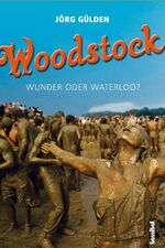 ISBN 9783854452997: Woodstock - Wunder oder Waterloo?