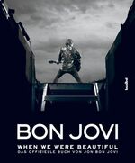 ISBN 9783854453239: Bon Jovi - when we were beautiful