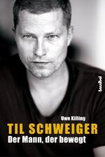 ISBN 9783854453857: Til Schweiger - Der Mann, der bewegt