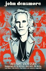 ISBN 9783854456810: Music Lovers - Begegnungen mit Jim Morrison, Janis Joplin, Bob Marley, Lou Reed, Patti Smith, Paul Simon und andere Legenden: Begegnungen mit Jim ... ... Patti Smith, Paul Simon und anderen Legenden