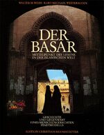 ISBN 9783854475088: Der Basar: Mittelpunkt des Lebens in der islamischen Welt : Geschichte und Gegenwart eines menschengerechten Stadtmodells