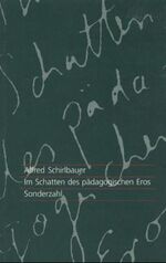 Alfred Schirlbauer: Im Schatten des päda