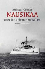 ISBN 9783854494324: Nausikaa oder Die gefrorenen Wellen