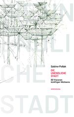Pollak, S: Die unendliche Stadt