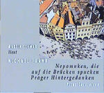 ISBN 9783854526575: Frank, Michael    Nepomuken, die auf die Brücken spucken  Prager Hinterfedanken 2CDs