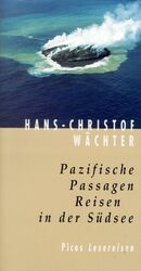 ISBN 9783854527015: Pazifische Passagen. Reisen in der Südsee