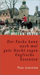 ISBN 9783854527572: Der Fuchs kann noch mal gute Nacht sagen. Englische Essenzen