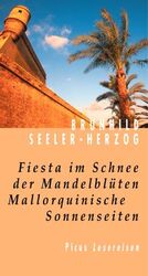 ISBN 9783854527770: Fiesta im Schnee der Mandelblüten