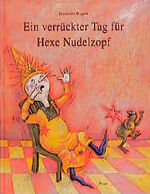 ISBN 9783854528265: Ein verrückter Tag für Hexe Nudelzopf